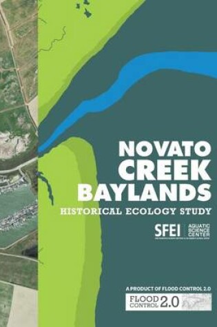 Cover of Novato Creek Baylands Historical Ecology Study