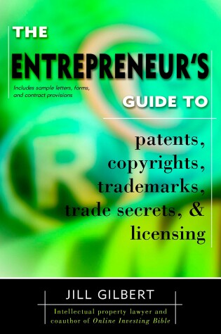 Cover of Entrepreneur's Guide To Patents, copyrights, trademarks, trade secrets & licensing.