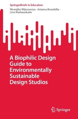 Book cover for A Biophilic Design Guide to Environmentally Sustainable Design Studios