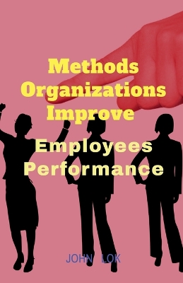 Book cover for Methods Organizations Improve