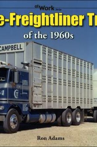 Cover of White-Freightliner Trucks of the 1960s