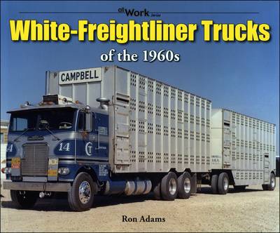 Book cover for White-Freightliner Trucks of the 1960s