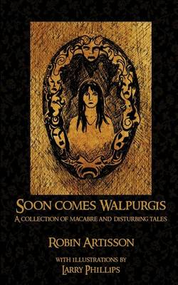 Book cover for Soon Comes Walpurgis