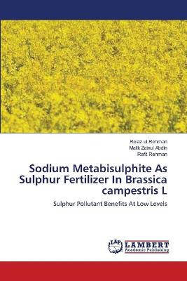 Book cover for Sodium Metabisulphite As Sulphur Fertilizer In Brassica campestris L