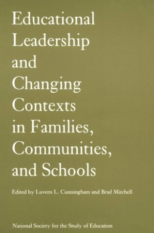 Cover of Educational Leadership and Changing Contexts of Families, Communities and Schools