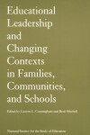 Book cover for Educational Leadership and Changing Contexts of Families, Communities and Schools