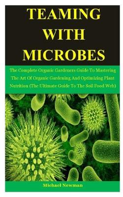 Book cover for Teaming With Microbes