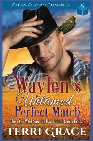 Cover of Waylen's Untamed Perfect Match