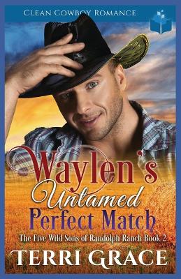 Book cover for Waylen's Untamed Perfect Match