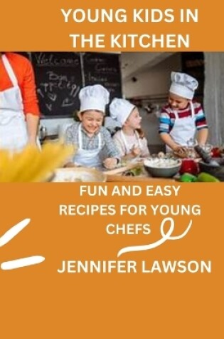 Cover of Young Kids in the Kitchen