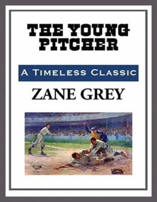 Book cover for The Young Pitcher (Annotated)