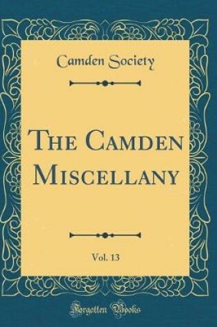 Cover of The Camden Miscellany, Vol. 13 (Classic Reprint)