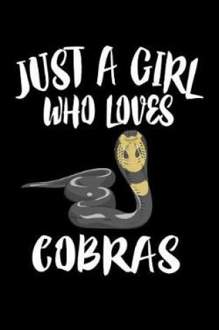 Cover of Just A Girl Who Loves Cobras