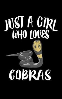 Book cover for Just A Girl Who Loves Cobras