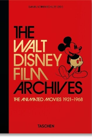 Cover of The Walt Disney Film Archives. The Animated Movies 1921–1968. 40th Ed.