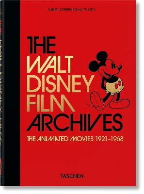 Book cover for The Walt Disney Film Archives. The Animated Movies 1921–1968. 40th Ed.