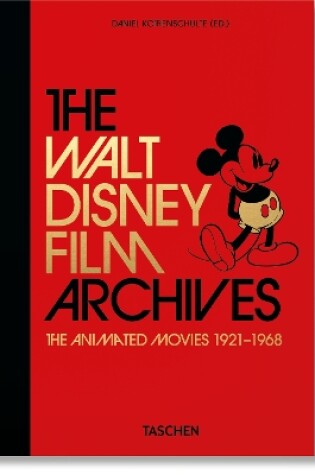 Cover of The Walt Disney Film Archives. The Animated Movies 1921–1968. 45th Ed.