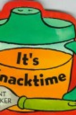 Cover of It's Snacktime