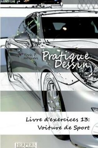Cover of Pratique Dessin - Livre d'exercices 13