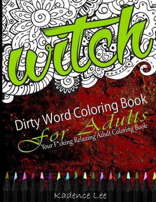 Book cover for Dirty Word Coloring Book For Adults