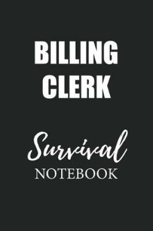 Cover of Billing Clerk Survival Notebook