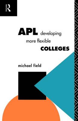 Book cover for APL: Developing More Flexible Colleges