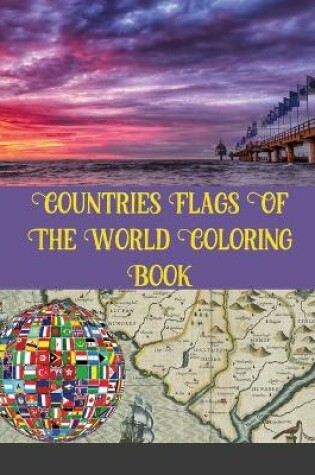 Cover of Countries Flags Of The World Coloring Book