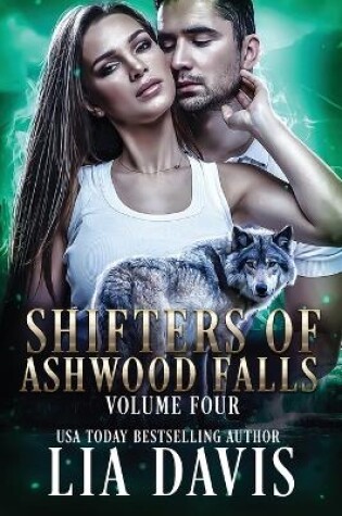 Cover of Shifters of Ashwood Falls Volume Four