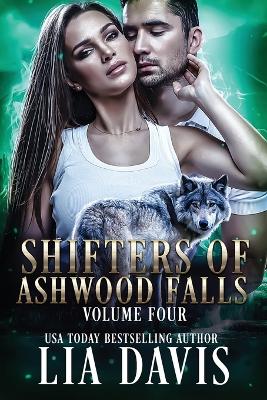 Book cover for Shifters of Ashwood Falls Volume Four
