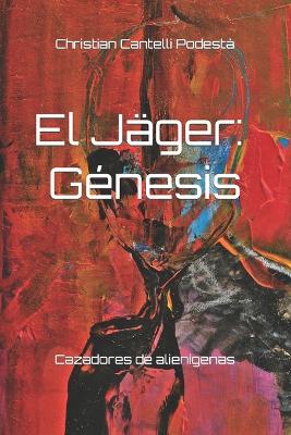 Cover of El Jäger, génesis