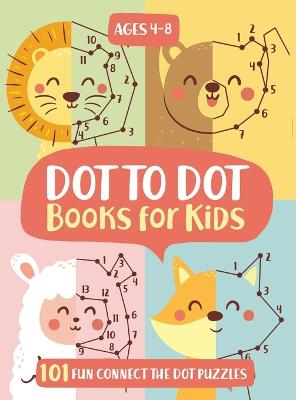 Book cover for Dot To Dot Books For Kids Ages 4-8