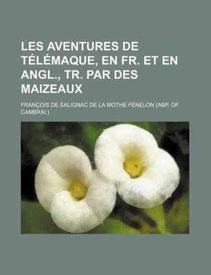 Book cover for Les Aventures de Telemaque, En Fr. Et En Angl., Tr. Par Des Maizeaux