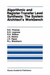 Book cover for Algorithmic and Register-Transfer Level Synthesis: The System Architect's Workbench