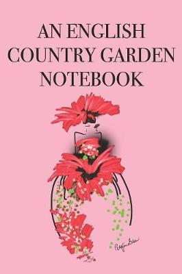 Book cover for An English Country Garden Notebook