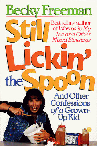 Cover of Still Lickin' the Spoon