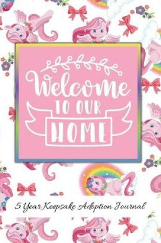 Cover of Welcome To Our Home