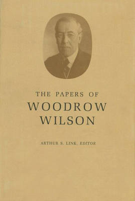 Book cover for The Papers of Woodrow Wilson, Volume 9