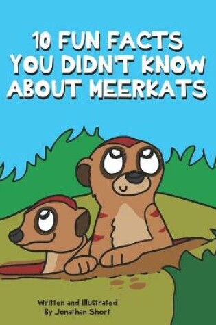 Cover of 10 Fun Facts You Didn't Know About Meerkats