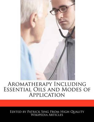 Book cover for Aromatherapy Including Essential Oils and Modes of Application