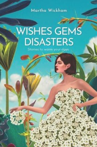 Cover of Wishes, Gems, Disasters