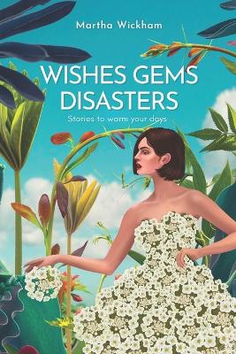 Book cover for Wishes, Gems, Disasters