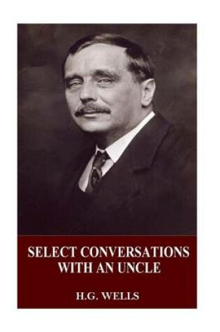 Cover of Select Conversations with an Uncle