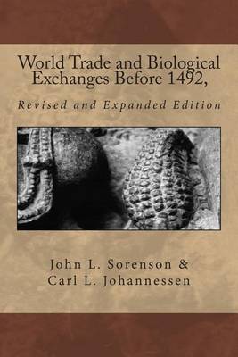 Book cover for World Trade and Biological Exchanges Before 1492, Revised and Expanded Edition