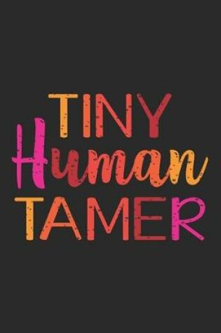 Cover of Tiny Human Tamer