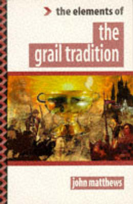 Book cover for The Elements of the Grail Traditions