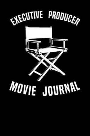 Cover of Executive Producer Movie Journal