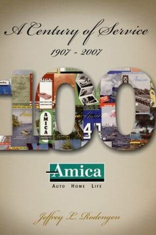 Cover of Amica: A Century of Service 1907-2007