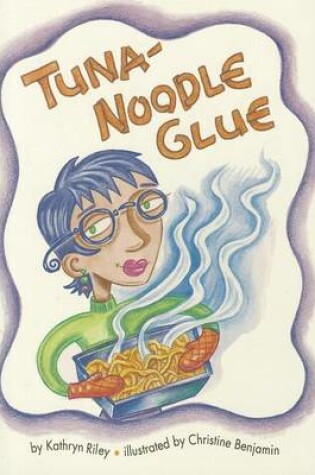 Cover of Tuna-Noodle Glue
