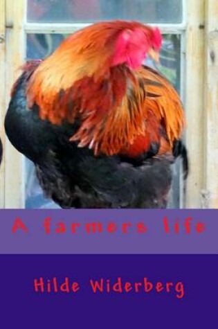 Cover of A farmers life