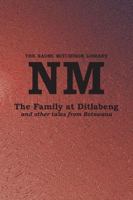 Book cover for The Family at Ditlabeng and other tales from Botswana